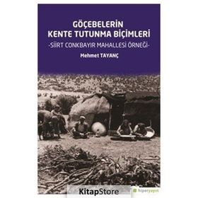 Göçebelerin Kente Tutunma Biçimleri - Mehmet Tayanç