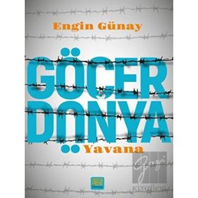 Göçer Dünya - Yavana - Engin Günay