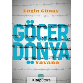 Göçer Dünya - Yavana - Engin Günay