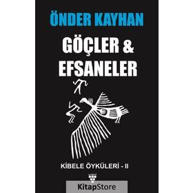 Göçler ve Efsaneler-Kibele Öyküleri 2 - Önder Kayhan