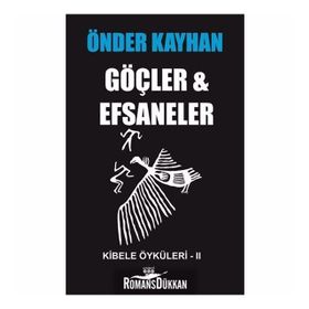 Göçler ve Efsaneler-Kibele Öyküleri 2 - Önder Kayhan