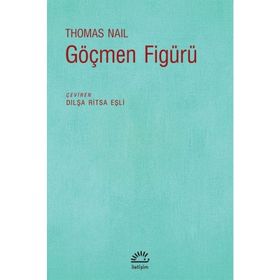 Göçmen Figürü - Thomas Nail