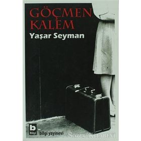 GÖÇMEN KALEM - YAŞAR SEYMAN
