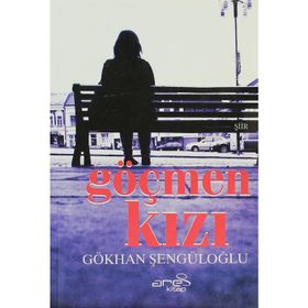 Göçmen Kızı - Gökhan Şengüloğlu