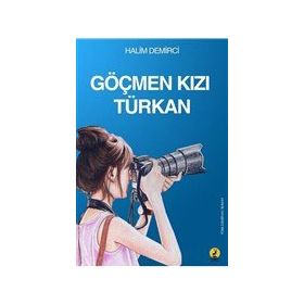 Göçmen Kızı Türkan - Halim Demirci