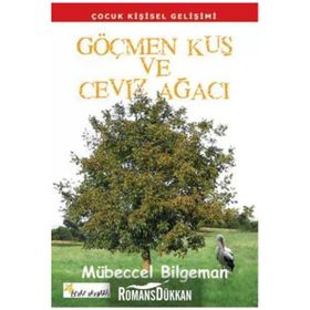 GÖÇMEN KUŞ VE CEVIZ AĞACI - MÜBECCEL BILGEMAN