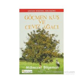 GÖÇMEN KUŞ VE CEVIZ AĞACI - MÜBECCEL BILGEMAN