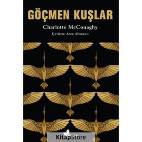 Göçmen Kuşlar - Charlotte McConaghy