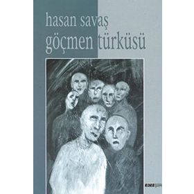 GÖÇMEN TÜRKÜSÜ - HASAN SAVAŞ