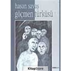 GÖÇMEN TÜRKÜSÜ - HASAN SAVAŞ