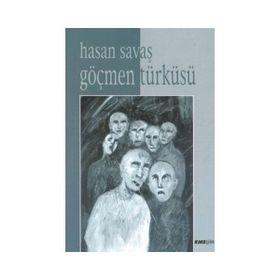 GÖÇMEN TÜRKÜSÜ - HASAN SAVAŞ