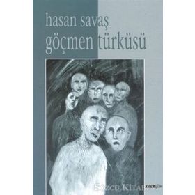 GÖÇMEN TÜRKÜSÜ - HASAN SAVAŞ