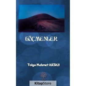 Göçmenler - Tolga Mehmet Aksay