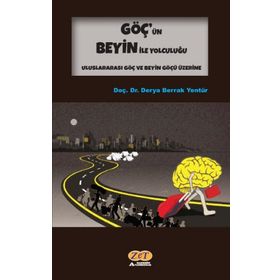 Göç'ün Beyin İle Yolculuğu - Derya Berrak Yentür