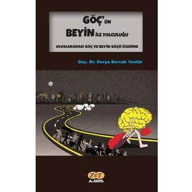 Göç'ün Beyin İle Yolculuğu - Derya Berrak Yentür
