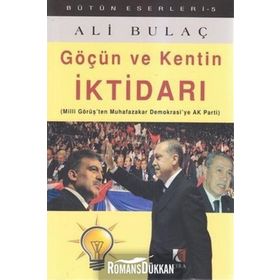 GÖÇÜN VE KENTIN İKTİDARI - ALI BULAÇ