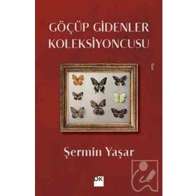 Göçüp Gidenler Koleksiyoncusu – Şermin Yaşar