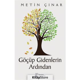 Göçüp Gidenlerin Ardından / Metin Çınar