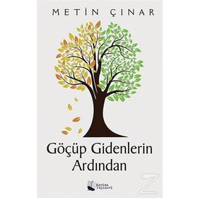 Göçüp Gidenlerin Ardından / Metin Çınar