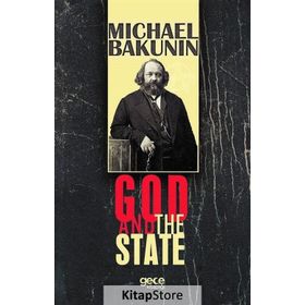 God And The State - Michael Bakunin
