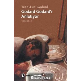 GODARD GODARD´I ANLATIYOR - JEAN-LUC GODARD