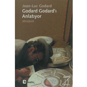 GODARD GODARD´I ANLATIYOR - JEAN-LUC GODARD