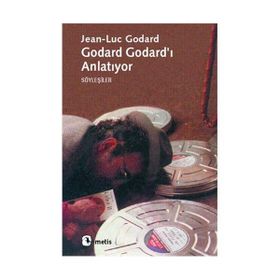 GODARD GODARD´I ANLATIYOR - JEAN-LUC GODARD