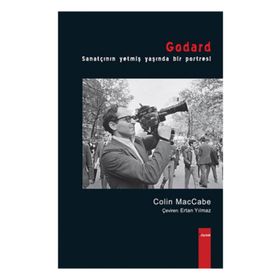 GODARD SANATÇININ YETMİŞ YAŞINDA BIR PORTRESI - COLIN MACCABE