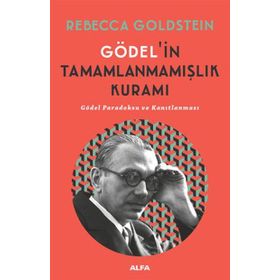 Gödel’in Tamamlanmamışlık Kuramı - Rebecca Goldstein