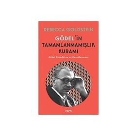 Gödel’in Tamamlanmamışlık Kuramı - Rebecca Goldstein