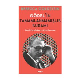 Gödel’in Tamamlanmamışlık Kuramı - Rebecca Goldstein