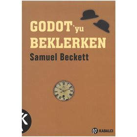 GODOT´YU BEKLERKEN - SAMUEL BECKETT