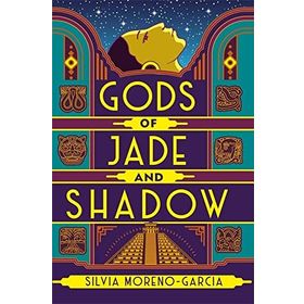 Gods of Jade and Shadow