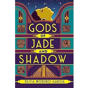 Gods of Jade and Shadow