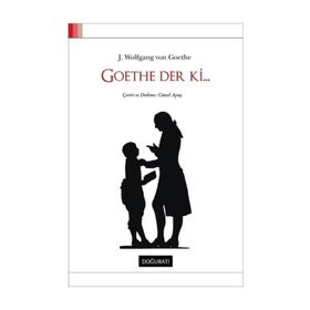 GOETHE DER KI... - JOHANN WOLFGANG VON GOETHE