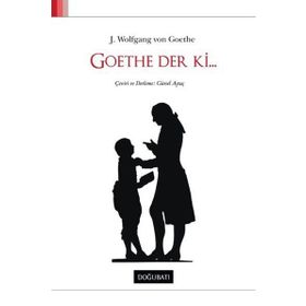 GOETHE DER KI... - JOHANN WOLFGANG VON GOETHE