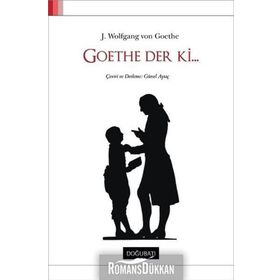GOETHE DER KI... - JOHANN WOLFGANG VON GOETHE