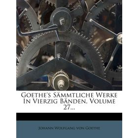 GOETHE - JOHANN WOLFGANG VON GOETHE