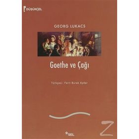 Goethe Ve Çağı - Georg Lukacs