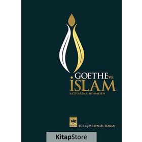 GOETHE VE İSLAM (CILTLI) - KATHARINA MOMMSEN