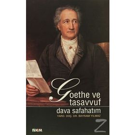 GOETHE VE TASAVVUF DAVA SAFAHATIM - BAYRAM YILMAZ