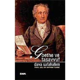 GOETHE VE TASAVVUF DAVA SAFAHATIM - BAYRAM YILMAZ