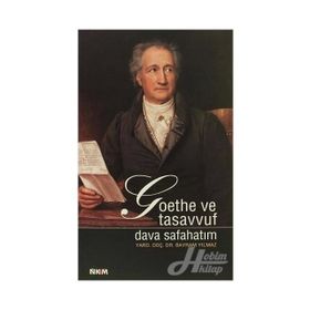 GOETHE VE TASAVVUF DAVA SAFAHATIM - BAYRAM YILMAZ