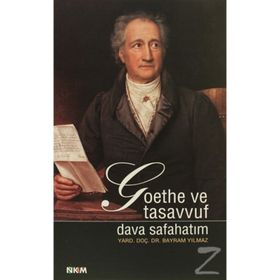 GOETHE VE TASAVVUF DAVA SAFAHATIM - BAYRAM YILMAZ