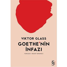Goethe'nin İnfazı - Viktor Glass