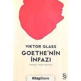 Goethe'nin İnfazı - Viktor Glass