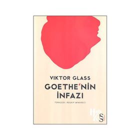 Goethe'nin İnfazı - Viktor Glass