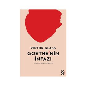 Goethe'nin İnfazı - Viktor Glass