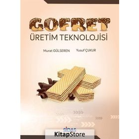 Gofret Üretim Teknolojisi - Murat Gülseren