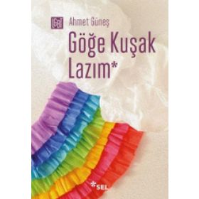 Göğe Kuşak Lazım / Ahmet Güneş